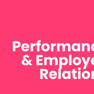 Performance and Employee Relations